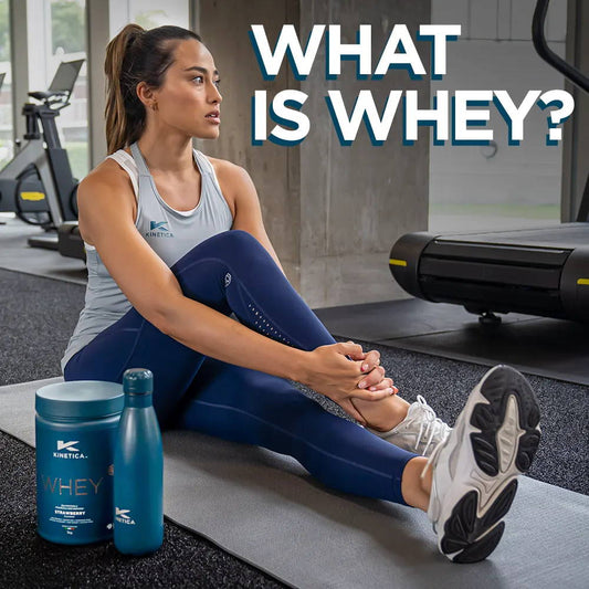 What is Whey Protein and Why We Need It? - Kinetica Sports